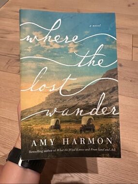 Where the lost wander By Amy Harmon